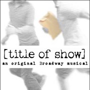 [Title of Show] (2006)