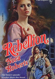 Rebellion (Nora Roberts)