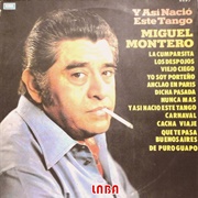 Y Así Nació Este Tango – Miguel Montero (1974)