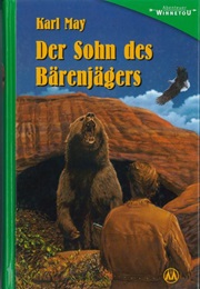 Der Sohn Des Bärenjägers (Karl May)