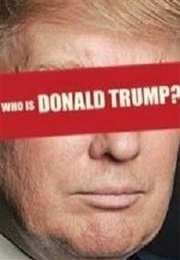 Who Is Donald Trump? (2015)