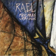 Mascaras Urbanas – Rael (1992)