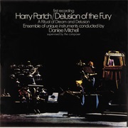 Harry Partch - Delusion of the Fury (1971)