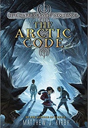 The Arctic Code (Matthew J. Kirby)