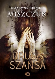 Druga Szansa (Katarzyna Berenika Miszczuk)