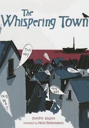 The Whispering Town (Jennifer Riesmeyer Elvgren, Fabio Santomauro)