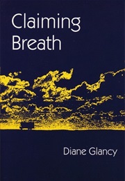 Claiming Breath (Diane Glancy)