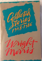 Collected Stories 1948-1986 (Wright Morris)