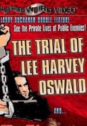 The Trial of Lee Harvey Oswald