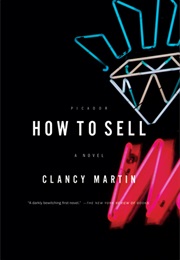 How to Sell (Clancy Martin)