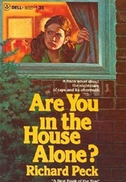 Are You in the House Alone (Richard Peck)