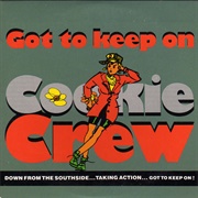 Got to Keep on - The Cookie Crew