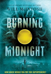 Burning Midnight (Will McIntosh)