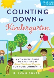 Counting Down to Kindergarten (R. Lynn Baker)