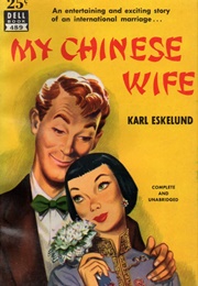 My Chinese Wife (Karl Eskelund)