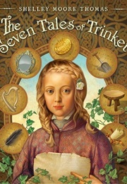 Seven Tales of Trinket (Shelley Moore Thomas)