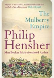 Philip Hensher: The Mulberry Empire