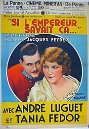 Si L&#39;empereur Savait Ça (1931)