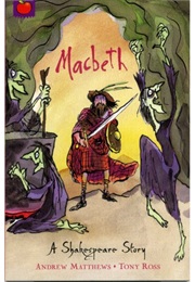 MacBeth (Andrew Matthews and Tony Ross)