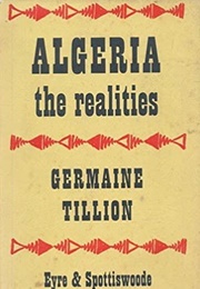 Algeria: The Realities (Germaine Tillion)