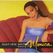 Right Here Waiting - Monica and 112