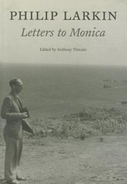 Letters to Monica (Philip Larkin)