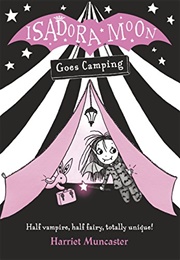 Isadora Moon Goes Camping (Harriet Muncaster)