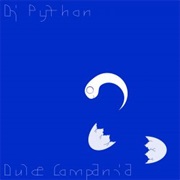 DJ Python - Dulce Compañia