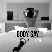 Body Say - Demi