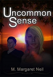 Uncommon Sense (M. Margaret Neil)