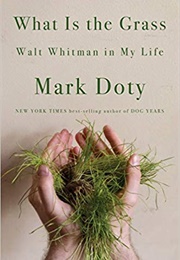 What Is Grass (Mark Doty)