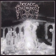 Hecate Enthroned - A Slaughter of Innocence, a Requiem for the Mighty