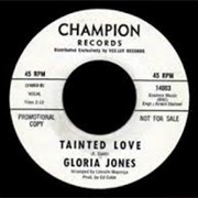 Tainted Love by Gloria Jones
