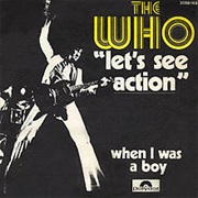 Let&#39;s See Action - The Who