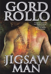 The Jigsaw Man (Gord Rollo)