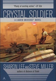 Crystal Soldier (Sharon Lee, Steve Miller)