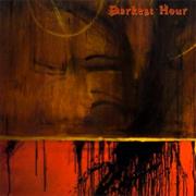 Darkest Hour - The Prophecy Fulfilled