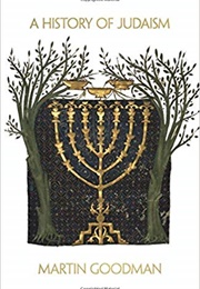 A History of Judaism (Martin Goodman)