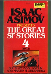 Isaac Asimov Presents the Great SF Stories 4 (Asimov &amp; Greenberg)