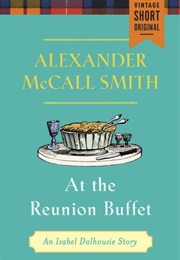 At the Reunion Buffet (Alexander McCall-Smith)