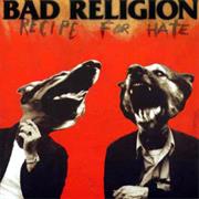 Bad Religion : Recipe for Hate