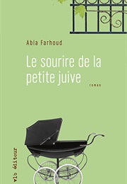 Le Sourire De La Petite Juive (Abla Farhoud)