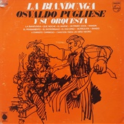 La Biandunga – Osvaldo Pugliese (1969)