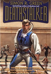 Deathstalker Series (Simon R. Green)