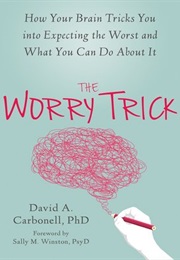 The Worry Trick (David A. Carbonell)