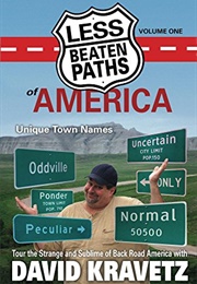 Less Beaten Paths of America: Unique Town Names (David Kravetz)