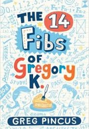 The 14 Fibs of Gregory K (Greg Pincus)