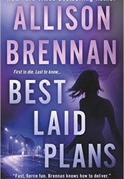 Best Laid Plans (Allison Brennan)