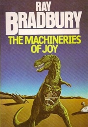 The Machineries of Joy (Ray Bradbury)