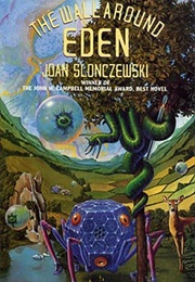 The Wall Around Eden (Joan Slonczewski)